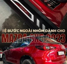 NÂNG CẤP BỆ BƯỚC NHÔM CHO XE MAZDA CX-5