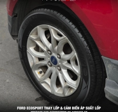 THAY LỚP VÀ CẢM BIẾN ÁP SUẤT LỚP CHO XE FORD ECOSPORT 2015