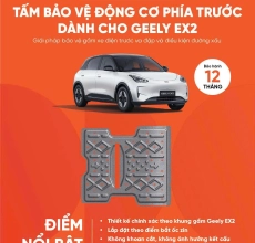 TẤM BẢO VỆ ĐỘNG CƠ PHÍA TRƯỚC DÀNH CHO GEELY EX2