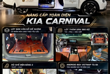 Nâng Cấp Nội Thất Kia Carnival – Lót Sàn, Ghế Điện & Android Box